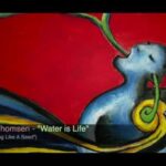Water Is Life - Music & Lyrics