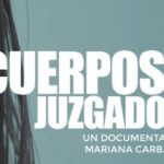 Poster for ‘Cuerpos juzgados’ (‘Bodies on Trial’) | Courtesy of Mariana Carbajal