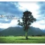 Beyond Our Differences - Film on Spirituality, Compassion, Peace